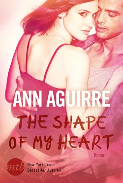 The Shape of My Heart von Aguirre,  Ann