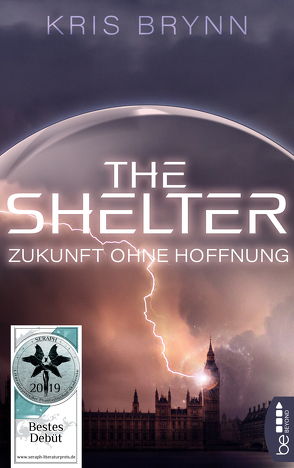 The Shelter – Zukunft ohne Hoffnung von Brynn,  Kris