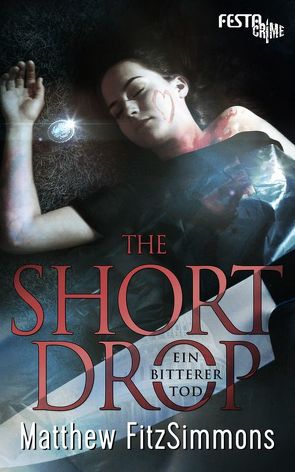 The Short Drop – Ein bitterer Tod von FitzSimmons,  Matthew