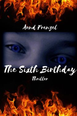 The Sixth Birthday von Frenzel,  Arnd