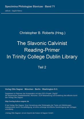 The Slavonic Calvinist Reading-Primer in Trinity College Dublin Library von Roberts,  Christopher