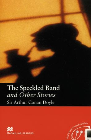 The Speckled Band and Other Stories von Collins,  Anne, Doyle,  Sir Arthur Conan, Milne,  John