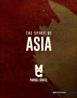 The Spirit of Asia von Gratzl,  Manuel