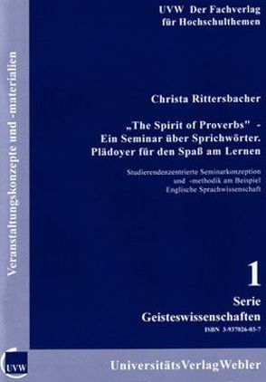 „The Spirit of Proverbs“ – Ein Seminar über Sprichwörter von Rittersbacher,  Christa