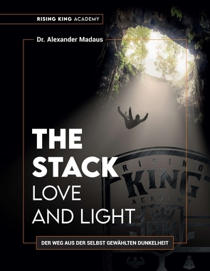 THE STACK – Love and Light von Madaus,  Alexander