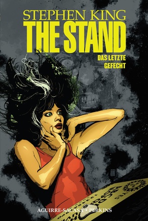 The Stand – Das letzte Gefecht von Aguirre-Sacasa,  Roberto, King,  Stephen, Koerber,  Joachim, Martin,  Laura, Perkins,  Mike