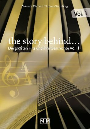 The Story Behind… Vol. 1 von Fennel,  Stephan, Köhler,  Werner, Maffay,  Peter, Steinberg,  Thomas