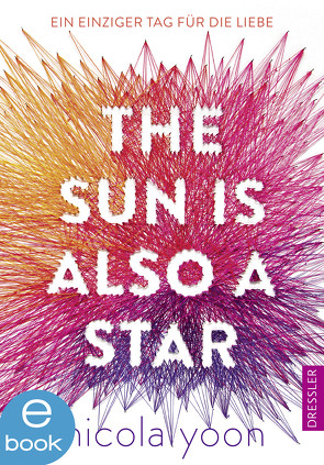 The Sun Is Also a Star von Falla,  Dominique, Klein,  Susanne, Yoon,  Nicola