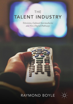 The Talent Industry von Boyle,  Raymond
