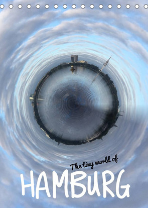 The tiny world of HAMBURG (Tischkalender 2022 DIN A5 hoch) von Hebbel-Seeger,  Andreas