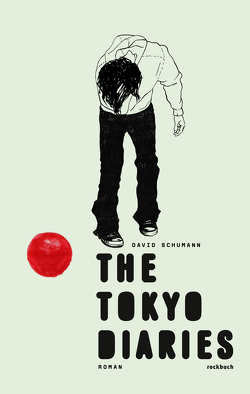 The Tokyo Diaries von Schumann,  David