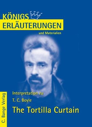 The Tortilla Curtain von T.C. Boyle. von Bode,  Matthias, Boyle,  T. C., Peel,  Monika