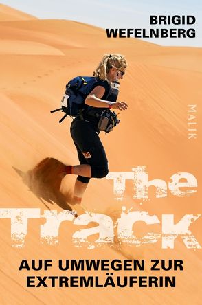 The Track – Auf Umwegen zur Extremläuferin von Seul,  Shirley Michaela, Wefelnberg,  Brigid