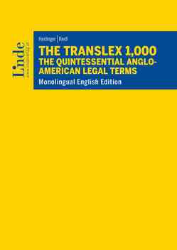 The Translex 1,000 – The Quintessential Anglo-American Legal Terms von Heidinger,  Franz J., Riedl,  Martin
