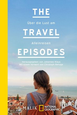 The Travel Episodes von Klaus,  Johannes, Rehage,  Christoph