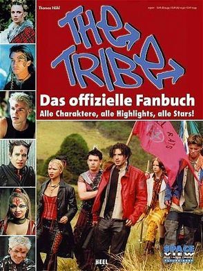 The Tribe – Das offizielle Fanbuch von Höhl,  Thomas, Thomas Höhl