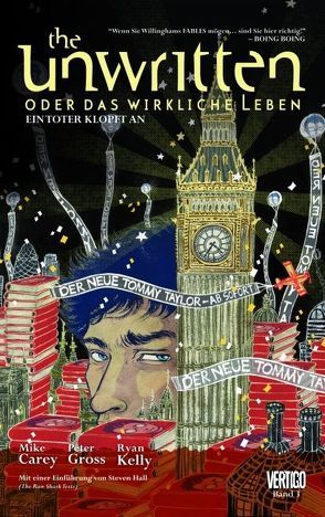 The Unwritten – Oder das wirkliche Leben von Carey,  Mike, Gross,  Peter, Kelly,  Ryan