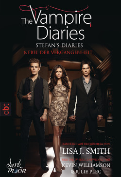The Vampire Diaries – Stefan’s Diaries – Nebel der Vergangenheit von Link,  Michaela, Smith,  Lisa J.