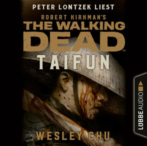 The Walking Dead: Taifun von Chu,  Wesley, Lontzek,  Peter