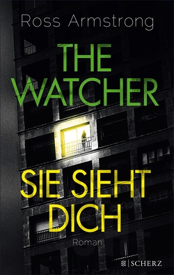 The Watcher – Sie sieht dich von Armstrong,  Ross, Strüh,  Christine