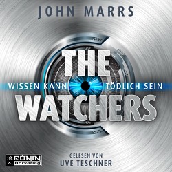 The Watchers von Marrs,  John, Mayer,  Felix, Teschner,  Uve