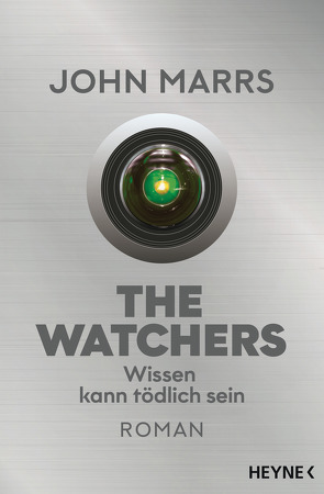 The Watchers – Wissen kann tödlich sein von Marrs,  John, Mayer,  Felix