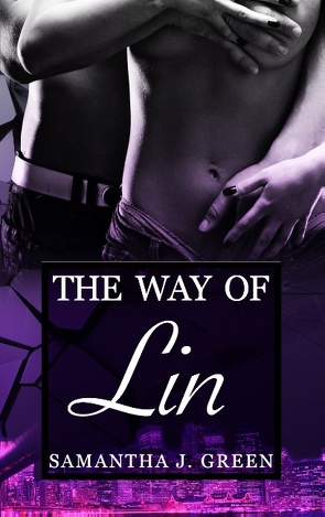 The Way of Lin von Green,  Samantha J.