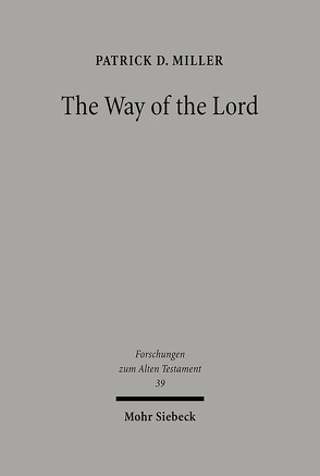 The Way of the Lord von Miller,  Patrick