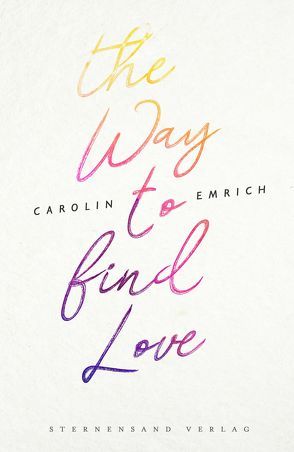 The way to find love von Emrich,  Carolin