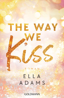 The Way We Kiss von Adams,  Ella