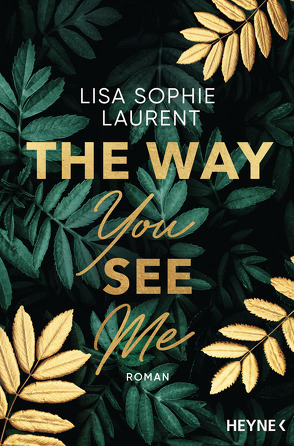 The Way You See Me von Laurent,  Lisa Sophie