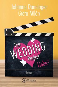 The Wedding Project von Danninger,  Johanna, Milán,  Greta