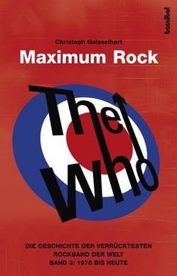 The Who – Maximum Rock von Geisselhart,  Christoph