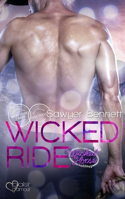 The Wicked Horse 4: Wicked Ride von Bennett,  Sawyer, Weisenberger,  Julia