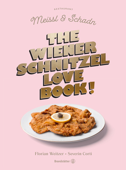 The Wiener Schnitzel Love Book! von Corti,  Severin, Weitzer,  Florian