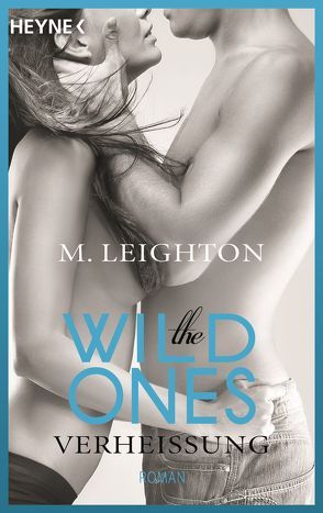 The Wild Ones von Leighton,  M., Pesch,  Ursula