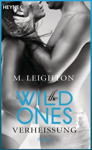 The Wild Ones von Leighton,  M., Pesch,  Ursula