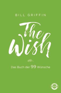 The Wish von Griffin,  Bill, Mayer,  Berni