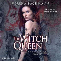 The Witch Queen 1: The Witch Queen. Entfesselte Magie von Bachmann,  Verena, Meisheit,  Yesim