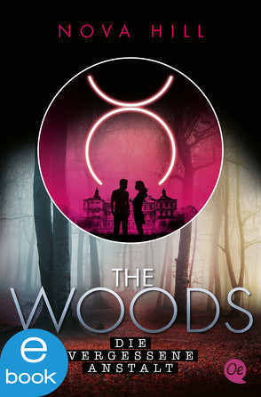 The Woods 1. Die vergessene Anstalt von Hill,  Nova