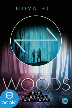 The Woods 3. Die letzte Ankunft von Hill,  Nova