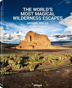 The World’s Most Magical Wilderness Escapes von Poliza,  Michael