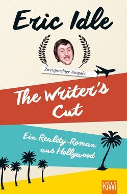 The Writer’s Cut (Zweisprachige Ausgabe) von Idle,  Eric, Müller,  Julian