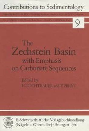 The Zechstein Basin with Emphasis on Carbonate Sequences von Füchtbauer,  Hans, Peryt,  Tadeusz