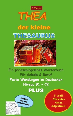Thea der kleine Thesaurus von Voelpel,  S.