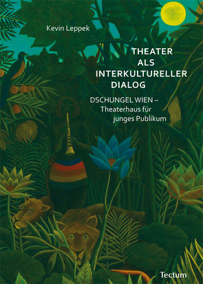 Theater als interkultureller Dialog von Leppek,  Kevin