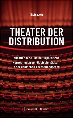 Theater der Distribution von Stolz,  Silvia