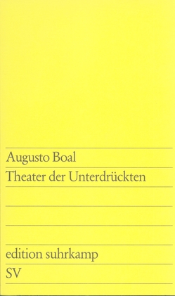 Theater der Unterdrückten von Boal,  Augusto, Spinu,  Marina, Thorau,  Henry