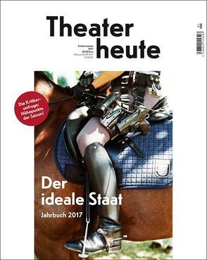 Theater heute – Das Jahrbuch 2017 von Der Theaterverlag – Friedrich Berlin