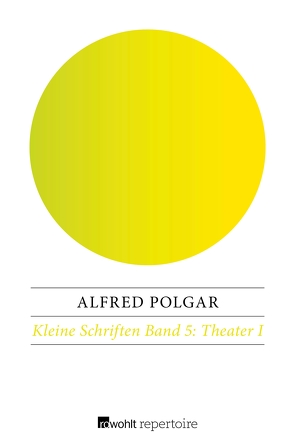 Theater I von Polgar,  Alfred, Reich-Ranicki,  Marcel, Weinzierl,  Ulrich